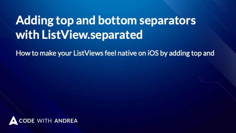 Adding top and bottom separators with ListView.separated