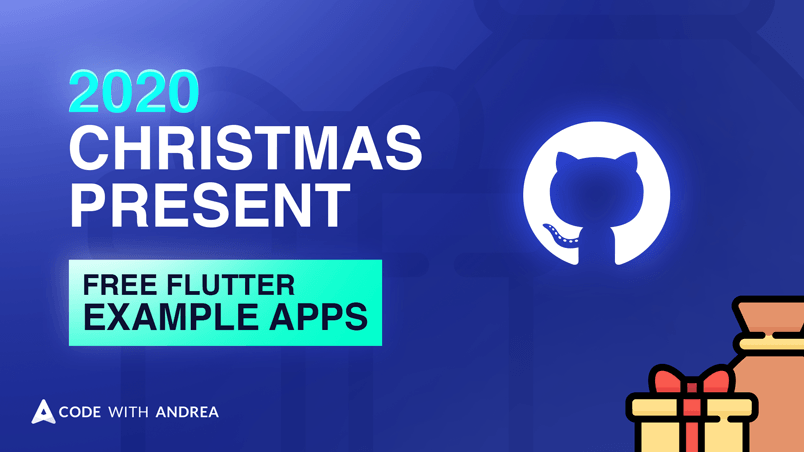 My 2020 Christmas Gift: Free Flutter Example Apps on GitHub