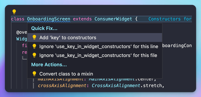 Use the Quick Fix option to fix warnings that are not resolved by Dart fix