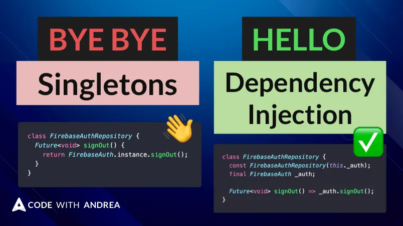 Singletons in Flutter: How to Avoid Them and What to do Instead