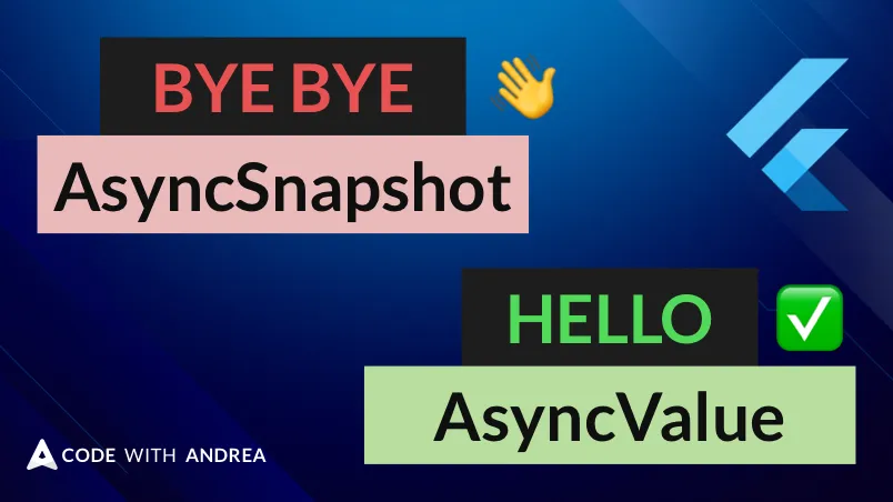 Flutter Riverpod Tip: Use AsyncValue rather than FutureBuilder or StreamBuilder