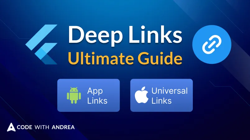 Flutter Deep Linking: The Ultimate Guide