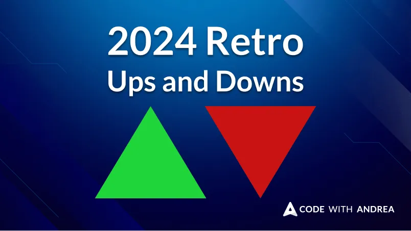 My 2024 in Review: Ups and Downs