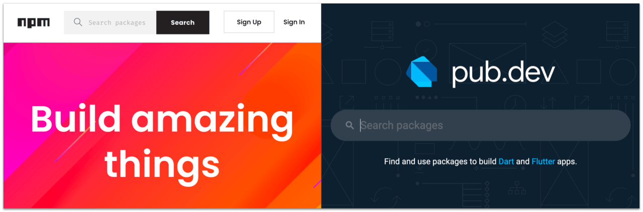 The npm.js and pub.dev package managers