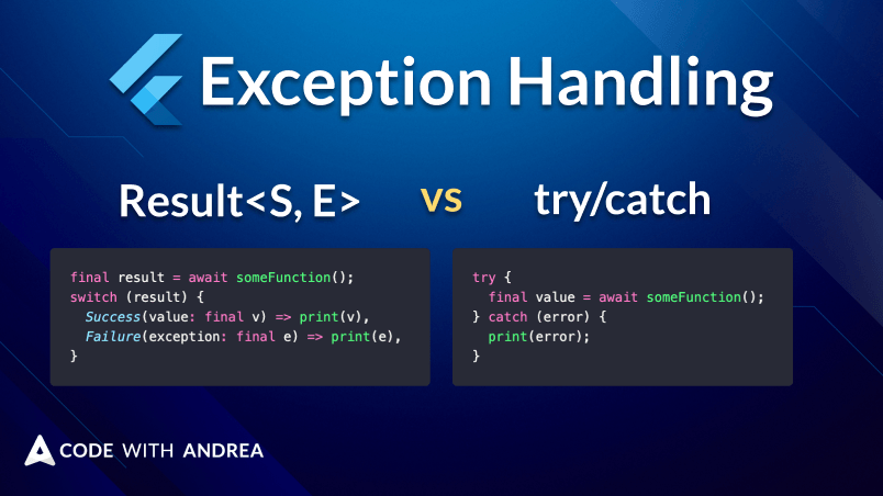 Flutter Exception Handling with try/catch and the Result type