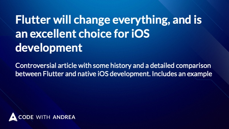Flutter will change everything, and is an excellent choice for iOS development