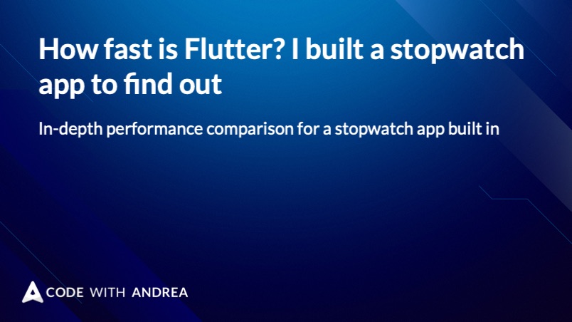 How fast is Flutter? I built a stopwatch app to find out