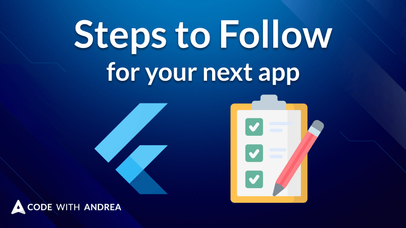 8 Steps to Follow When Building Your Next Flutter App