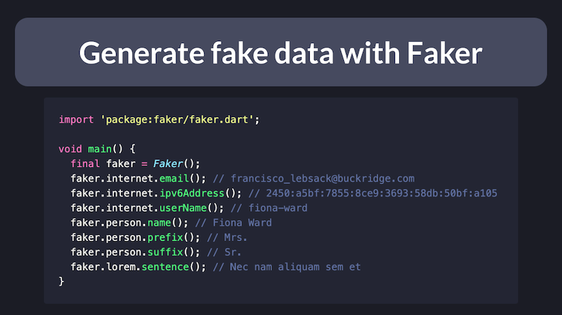 How to quickly generate some fake data when building Flutter UIs